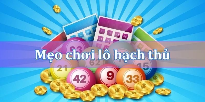 Mẹo chơi lô bạch thủ khung 2 ngày hiệu quả