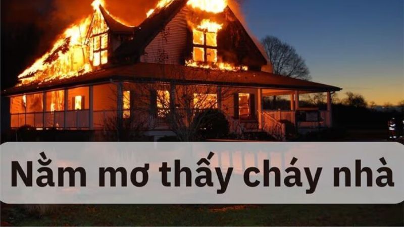 mơ thấy cháy nhà