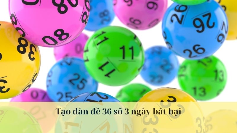 dàn de 36 số bất bại
