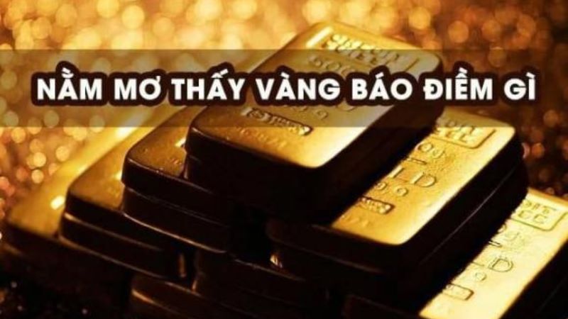 nằm mơ thấy vàng