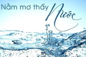 Mơ thấy nước đánh số gì? Giải mã ý nghĩa và con số may mắn