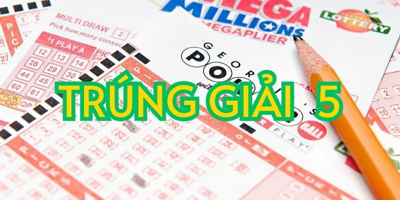 Trúng giải 5 được bao nhiêu tiền? Cách dò vé số trúng giải 5