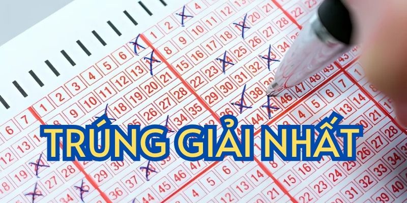 Trúng giải nhất được bao nhiêu tiền? Có phải đóng thuế không?