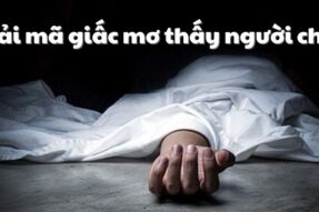 Giải mã giấc mơ thấy người chết – Con số may mắn liên quan
