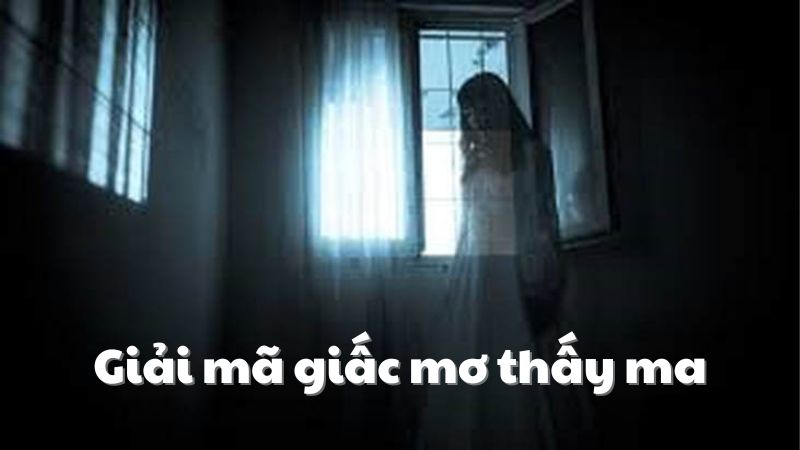 mơ thấy ma