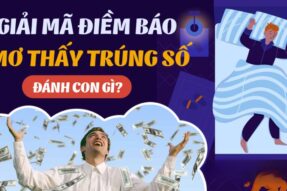 Nằm mơ thấy trúng số – Giải mã giấc mơ và con số may mắn