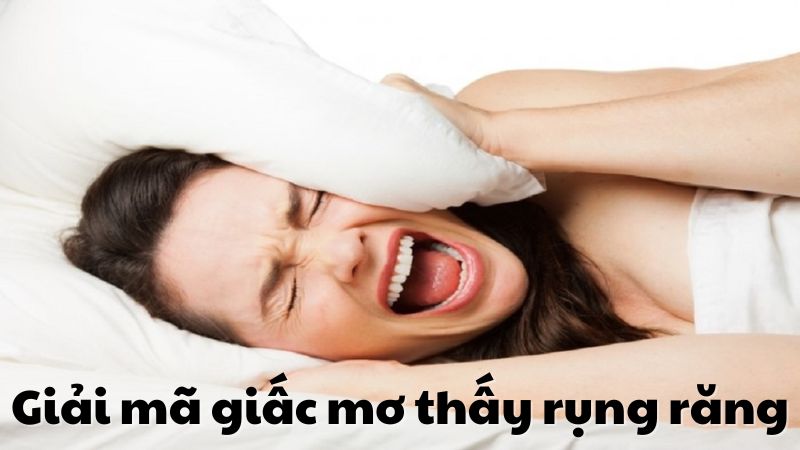 mơ thấy rụng răng