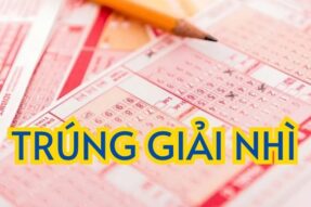 Trúng giải nhì được bao nhiêu tiền? Những điều cần lưu ý