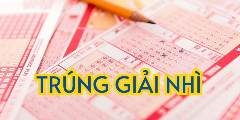 Trúng giải nhì được bao nhiêu tiền? Những điều cần lưu ý